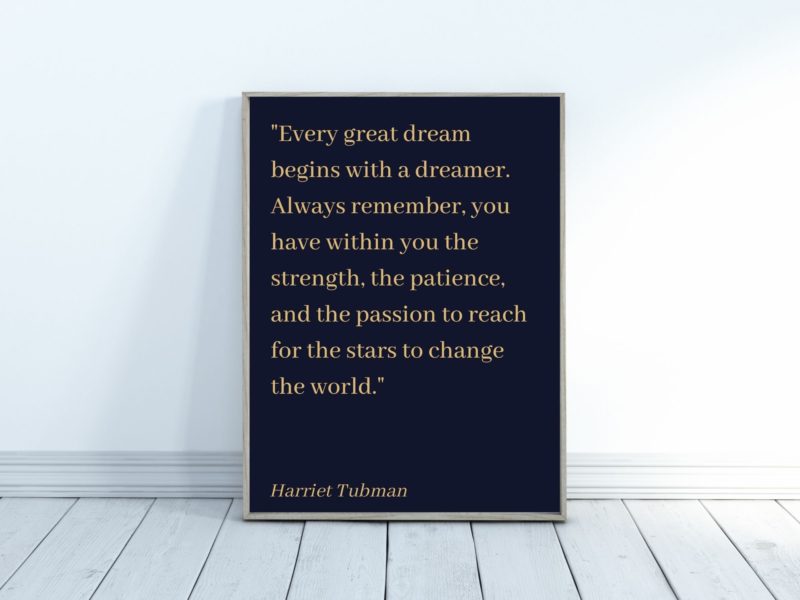 Harriet Tubman Motivational Quote Poster