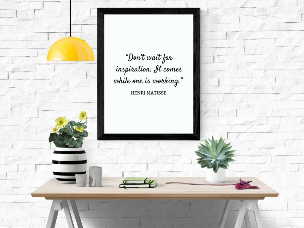 Henri Matisse Quote - Don’t wait for inspiration | Wall Art | Museum ...