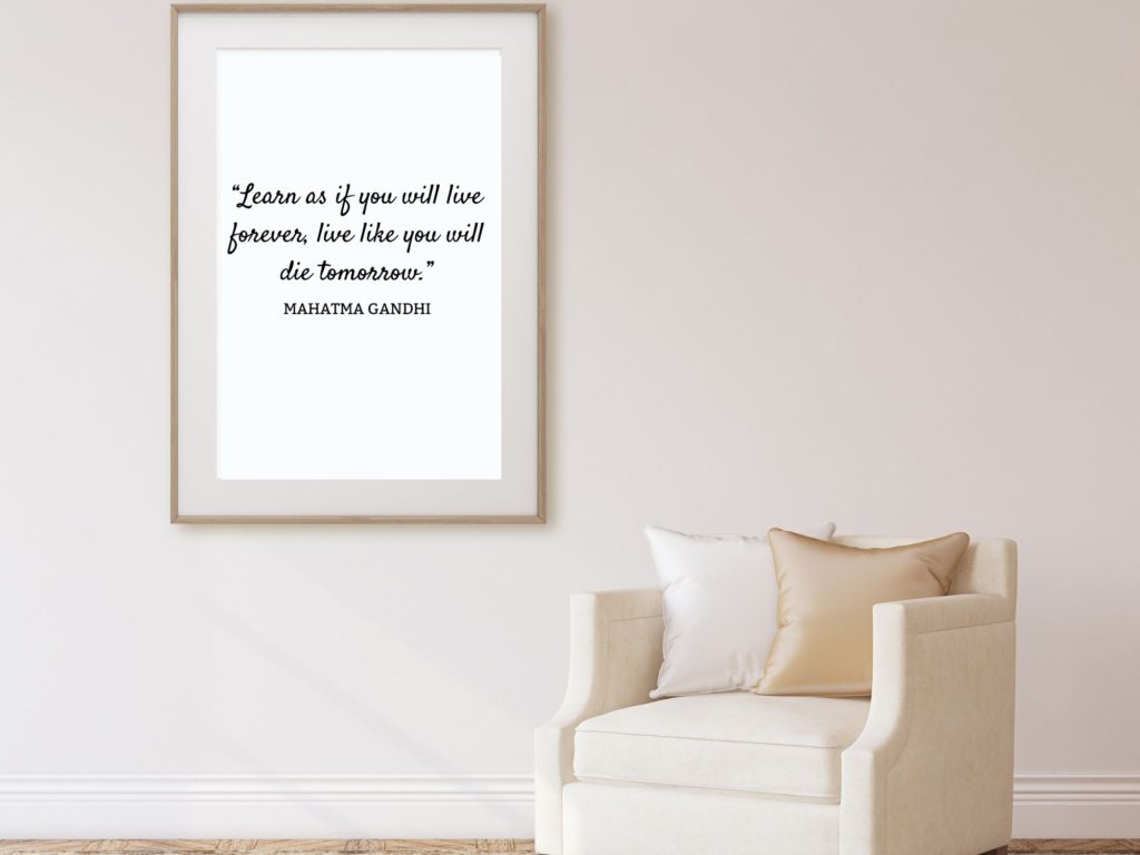 Mahatma Gandhi Quote - Learn as if you will live forever | Wall Art ...