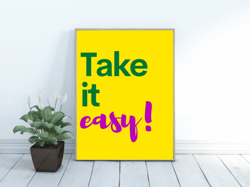 Take it easy! Poster