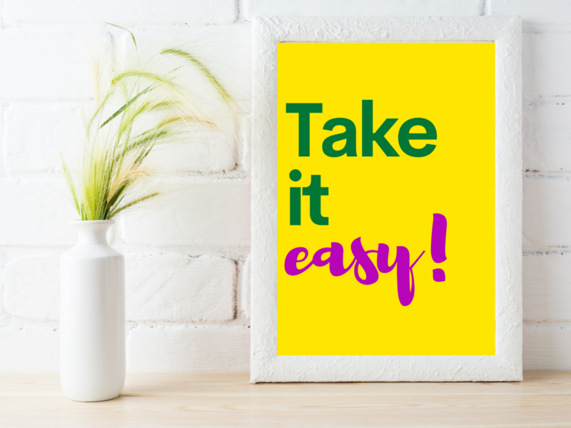 Take it easy! Poster