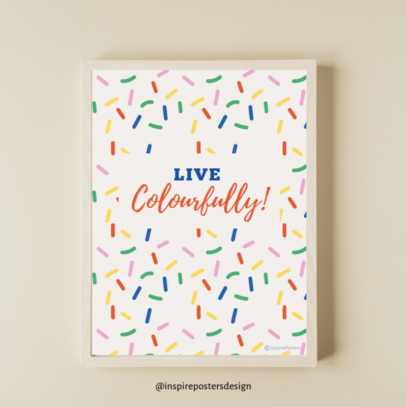 Live Colourfully Poster