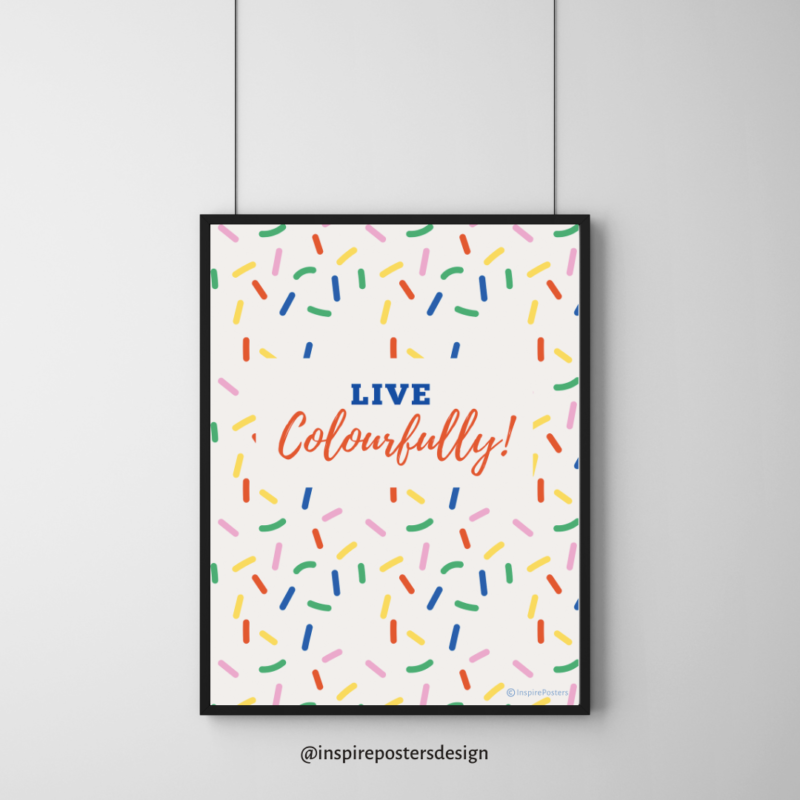 Live Colourfully Poster