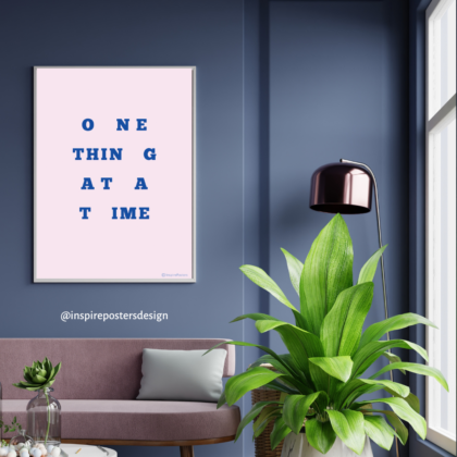 One Thing at a time Poster