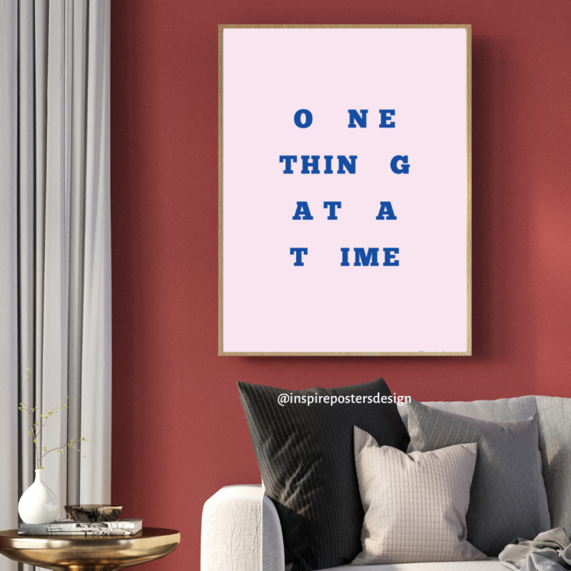 One Thing at a time Poster